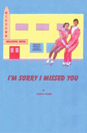 2006: I'm Sorry I Missed You
